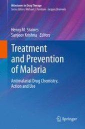 book Treatment and Prevention of Malaria: Antimalarial Drug Chemistry, Action and Use