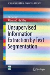 book Unsupervised Information Extraction by Text Segmentation