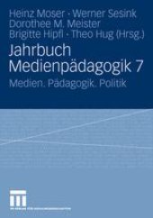 book Jahrbuch Medienpädagogik 7: Medien. Pädagogik. Politik