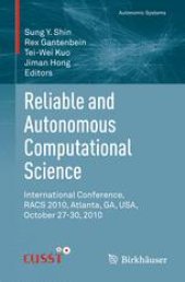 book Reliable and Autonomous Computational Science: International Conference, RACS 2010, Atlanta, GA, USA, October 27-30, 2010