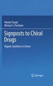 book Signposts to Chiral Drugs: Organic Synthesis in Action