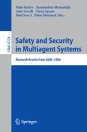 book Safety and Security in Multiagent Systems: Research Results from 2004-2006