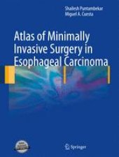 book Atlas of Minimally Invasive Surgery in Esophageal Carcinoma