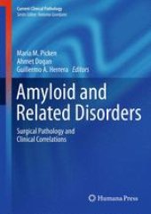 book Amyloid and Related Disorders: Surgical Pathology and Clinical Correlations