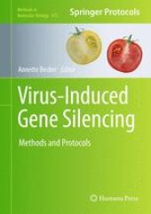 book Virus-Induced Gene Silencing: Methods and Protocols