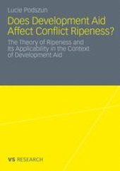 book Does Development Aid Affect Conflict Ripeness?: The Theory of Ripeness and Its Applicability in the Context of Development Aid