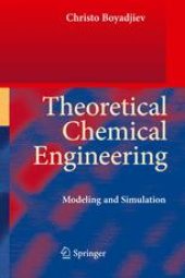 book Theoretical Chemical Engineering: Modeling and Simulation