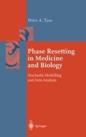 book Phase Resetting in Medicine and Biology: Stochastic Modelling and Data Analysis