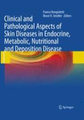 book Clinical and Pathological Aspects of Skin Diseases in Endocrine, Metabolic, Nutritional and Deposition Disease