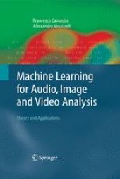 book Machine Learning for Audio, Image and Video Analysis: Theory and Applications