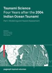 book Tsunami Science Four Years after the 2004 Indian Ocean Tsunami: Part I: Modelling and Hazard Assessment