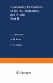 book Elementary Excitations in Solids, Molecules, and Atom: Part B