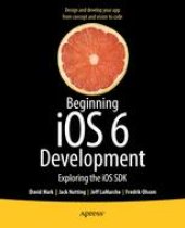 book Beginning iOS6 Development: Exploring the iOS SDK