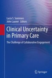 book Clinical Uncertainty in Primary Care: The Challenge of Collaborative Engagement