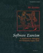 book Software Exorcism: A Handbook for Debugging and Optimizing Legacy Code