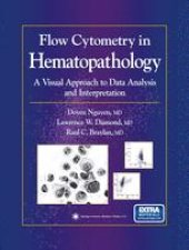 book Flow Cytometry in Hematopathology: A Visual Approach to Data Analysis and Interpretation