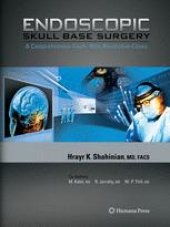 book Endoscopic Skull Base Surgery: A Comprehensive Guide with Illustrative Cases