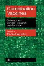 book Combination Vaccines: Development, Clinical Research, and Approval