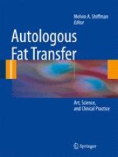 book Autologous Fat Transfer: Art, Science, and Clinical Practice