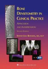 book Bone Densitometry in Clinical Practice: Application and Interpretation