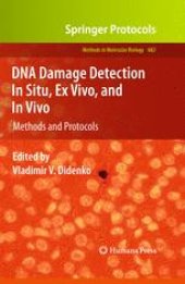 book DNA Damage Detection In Situ, Ex Vivo, and In Vivo: Methods and Protocols