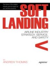 book Soft Landing: Airline Industry Strategy, Service, and Safety