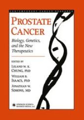 book Prostate Cancer: Biology, Genetics, and the New Therapeutics