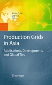 book Production Grids in Asia: Applications, Developments and Global Ties