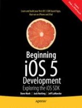 book Beginning iOS 5 Development: Exploring the iOS SDK