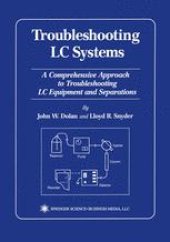 book Troubleshooting LC Systems: A Comprehensive Approach to Troubleshooting LC Equipment and Separations