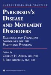 book Parkinson’s Disease and Movement Disorders: Diagnosis and Treatment Guidelines for the Practicing Physician