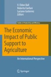 book The Economic Impact of Public Support to Agriculture: An International Perspective