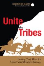 book Unite the Tribes: Ending Turf Wars for Career and Business Success