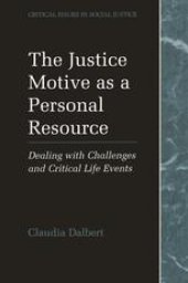 book The Justice Motive as a Personal Resource: Dealing with Challenges and Critical Life Events