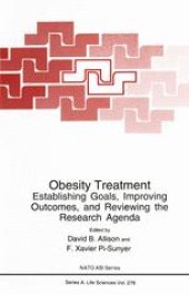 book Obesity Treatment: Establishing Goals, Improving Outcomes, and Reviewing the Research Agenda