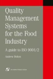 book Quality Management Systems for the Food Industry: A guide to ISO 9001/2