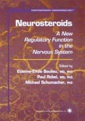 book Neurosteroids: A New Regulatory Function in the Nervous System