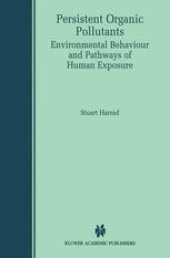 book Persistent Organic Pollutants: Environmental Behaviour and Pathways of Human Exposure