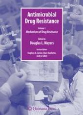 book Antimicrobial Drug Resistance: Mechanisms of Drug Resistance