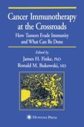 book Cancer Immunotherapy at the Crossroads: How Tumors Evade Immunity and What Can Be Done