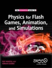 book The Essential Guide to Physics for Flash Games, Animation, and Simulations