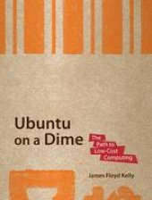 book Ubuntu on a Dime: The Path to Low-Cost Computing