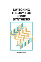 book Switching Theory for Logic Synthesis