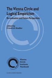 book The Vienna Circle and Logical Empiricism: Re-Evaluation and Future Perspectives