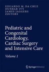 book Pediatric and Congenital Cardiology, Cardiac Surgery and Intensive Care