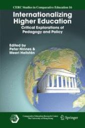 book Internationalizing Higher Education: Critical Explorations of Pedagogy and Policy