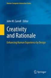 book Creativity and Rationale: Enhancing Human Experience by Design