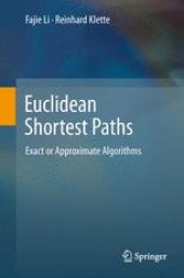 book Euclidean Shortest Paths: Exact or Approximate Algorithms