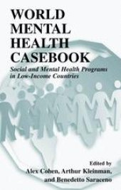 book World Mental Health Casebook: Social and Mental Health Programs in Low-Income Countries