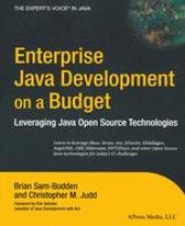 book Enterprise Java Development on a Budget: Leveraging Java Open Source Technologies